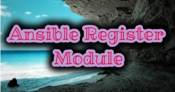 ansible-register-variable-ansible-register-module-examples